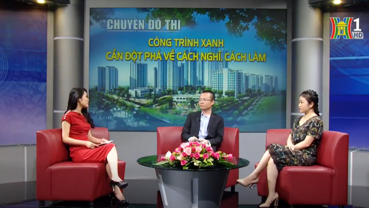 Chia sẻ tại chương trình “Chuyện đô thị” - Tọa đàm Công trình Xanh: Cần thay đổi từ cách nghĩ, Đài Truyền hình Hà Nội