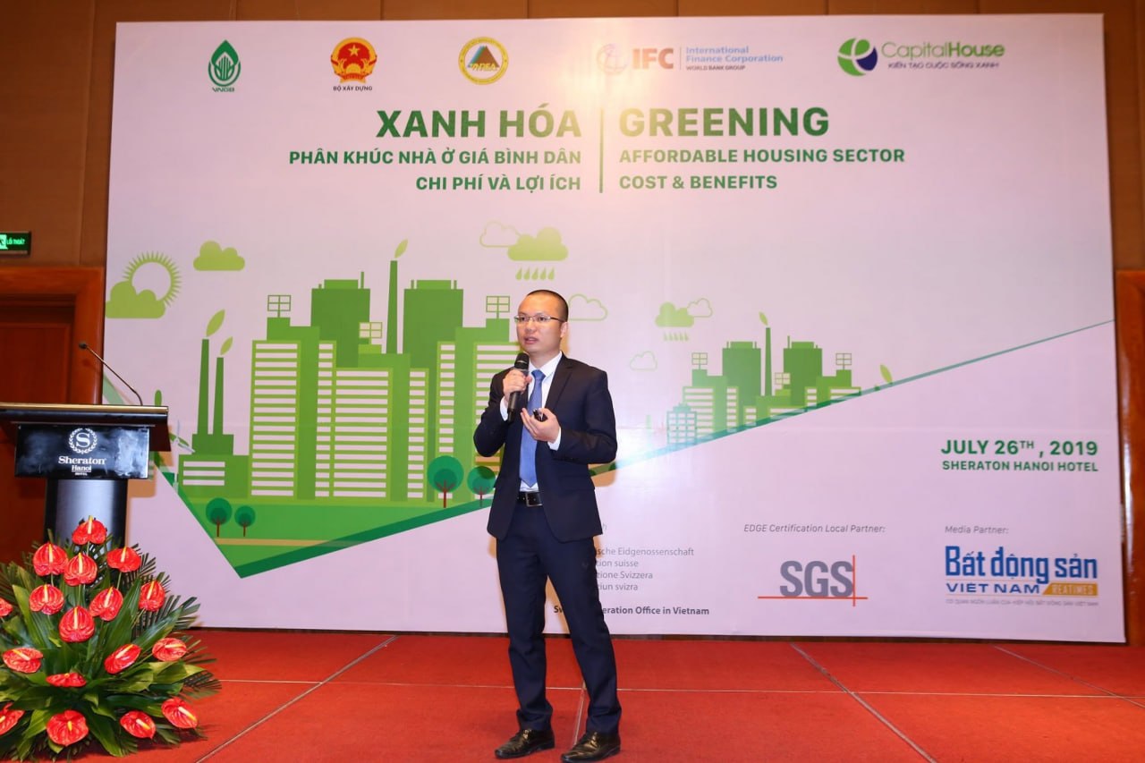 Phát biểu tại hội thảo “Xanh hóa phân khúc nhà ở bình dân: Chi phí và lợi ích”, Sheraton Hà Nội, 26/7/2019